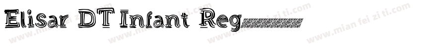 Elisar DT Infant Reg字体转换